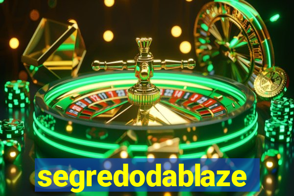 segredodablaze