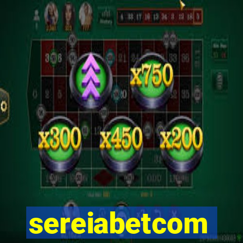 sereiabetcom