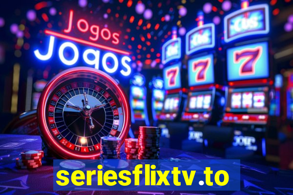 seriesflixtv.to