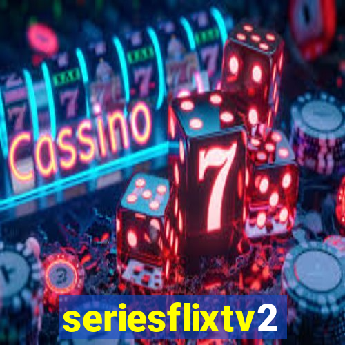 seriesflixtv2