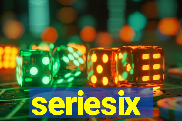 seriesix