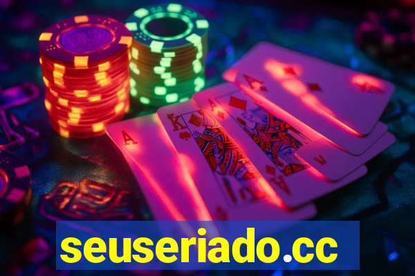 seuseriado.cc
