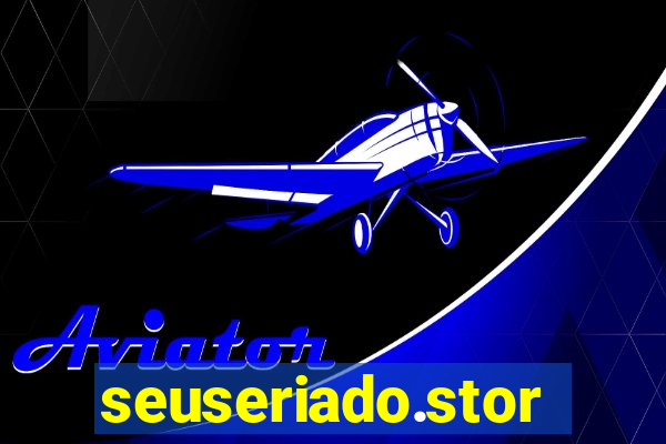 seuseriado.store