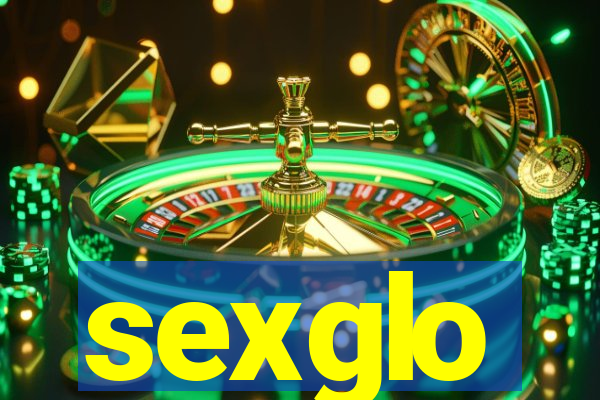 sexglo
