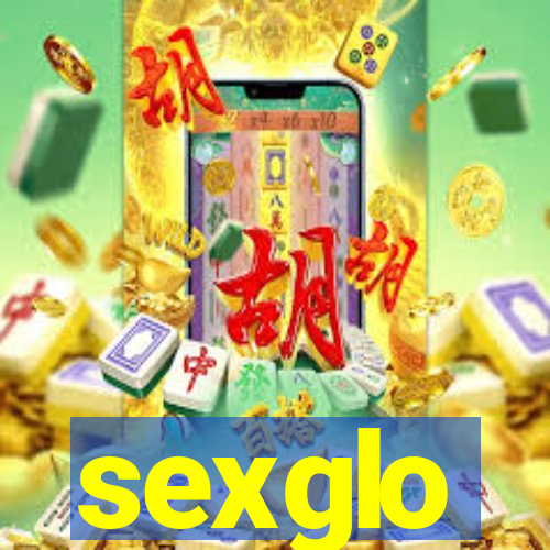 sexglo