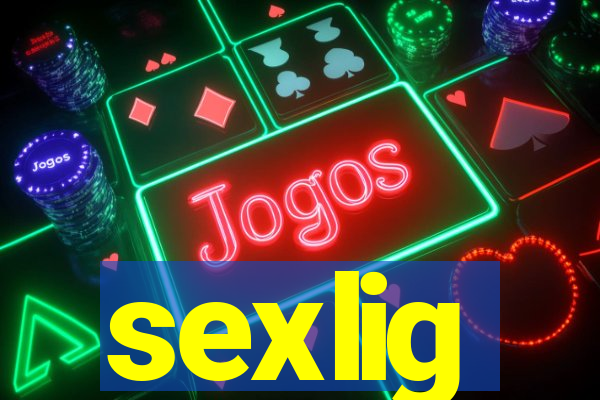 sexlig