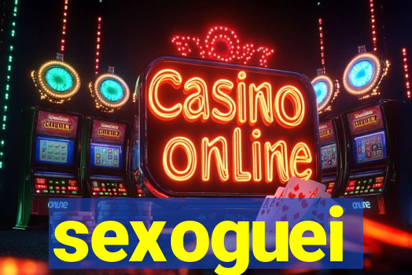 sexoguei