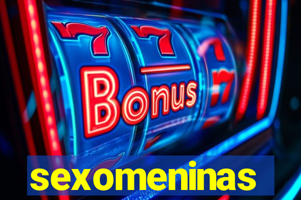 sexomeninas