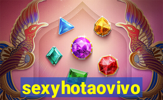 sexyhotaovivo