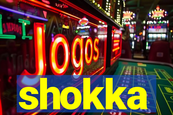 shokka