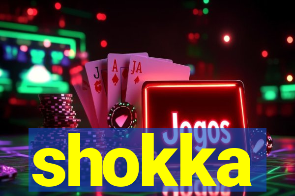 shokka
