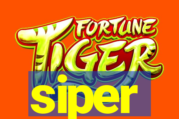 siper