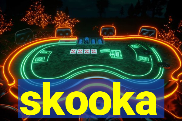 skooka