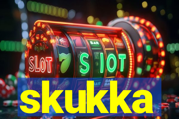 skukka