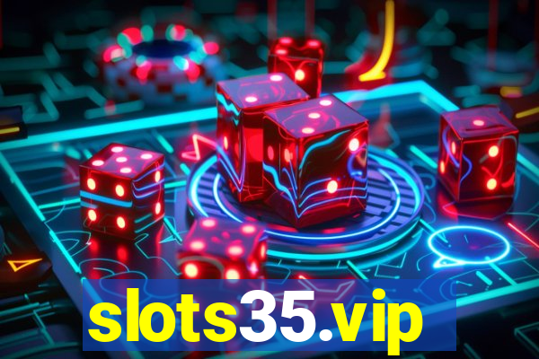 slots35.vip