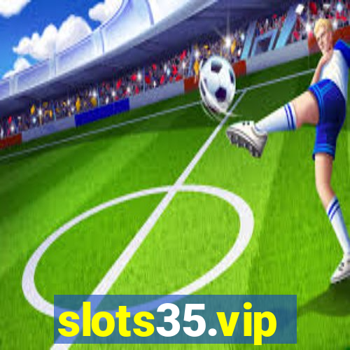 slots35.vip