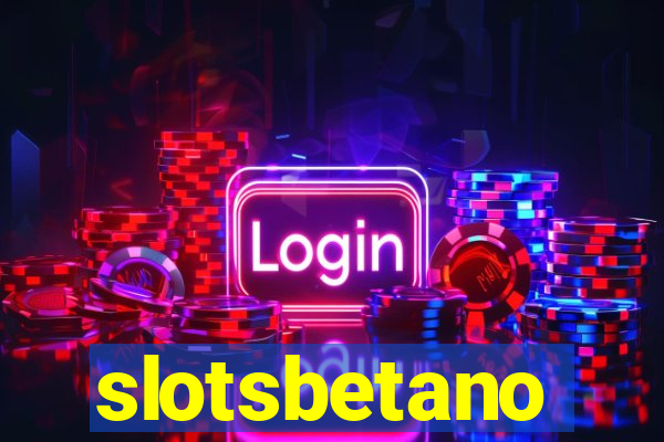 slotsbetano