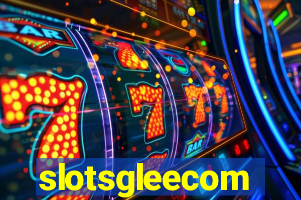 slotsgleecom