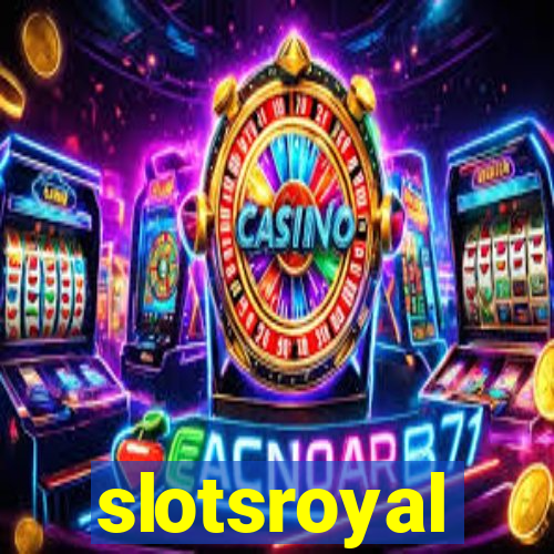 slotsroyal