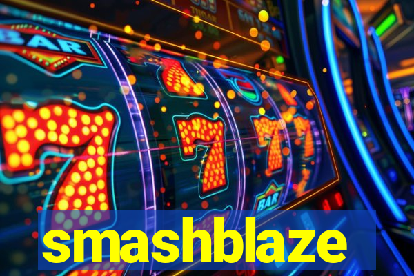 smashblaze