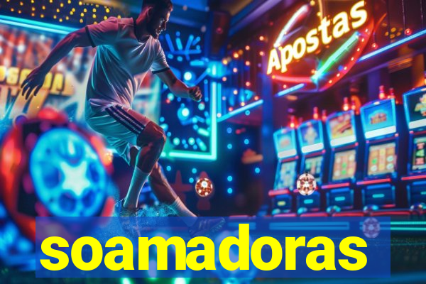 soamadoras