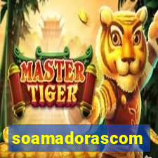 soamadorascom