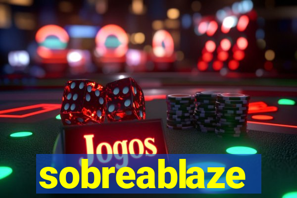 sobreablaze