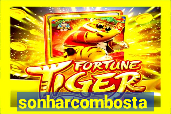 sonharcombosta