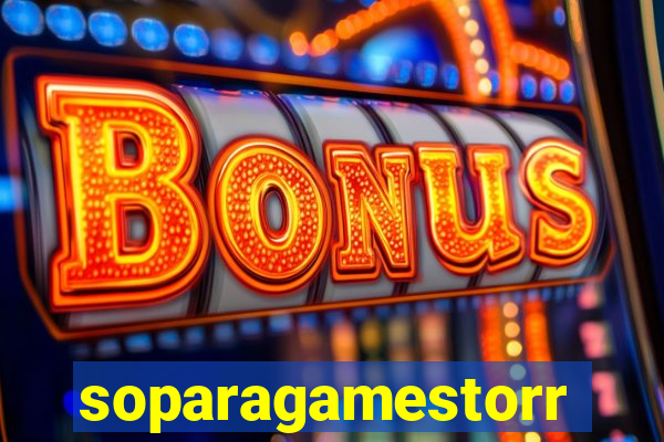 soparagamestorrents