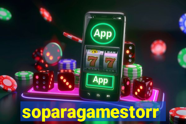 soparagamestorrents