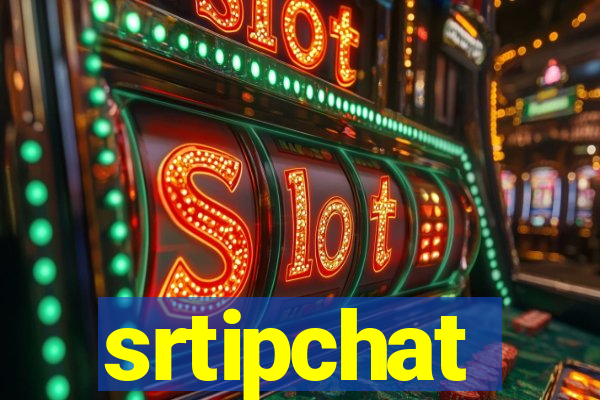 srtipchat