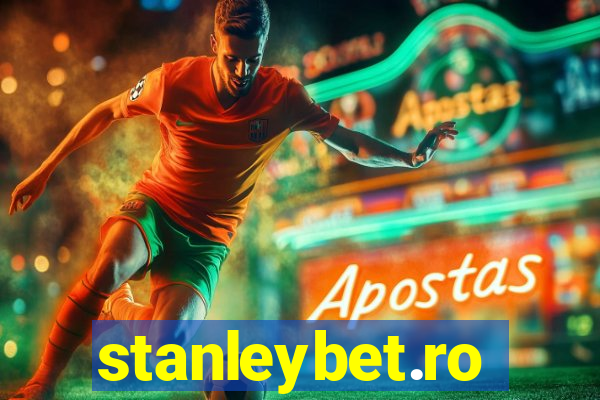 stanleybet.ro