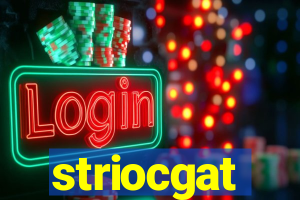 striocgat