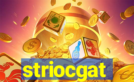 striocgat