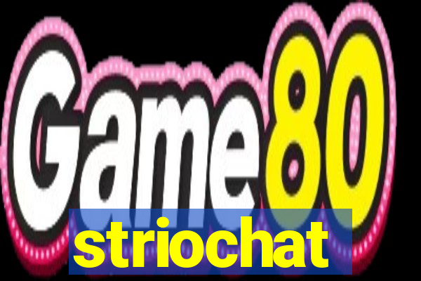 striochat