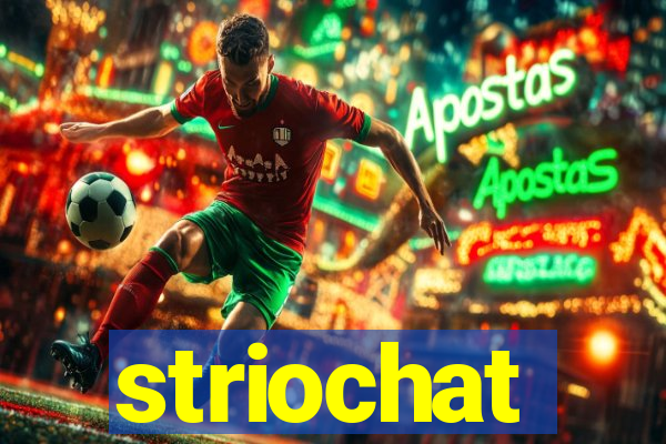 striochat