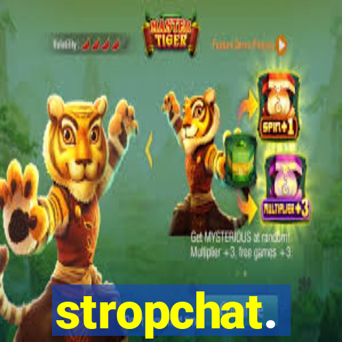 stropchat.