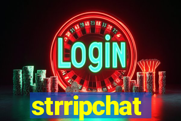 strripchat