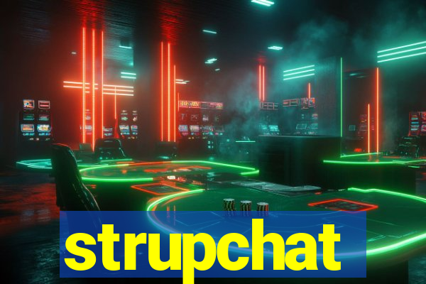 strupchat