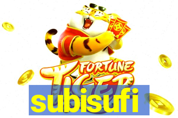 subisufi