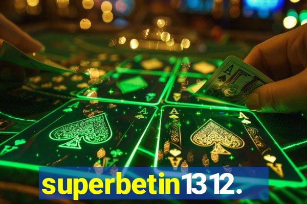 superbetin1312.com