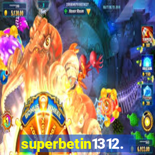 superbetin1312.com