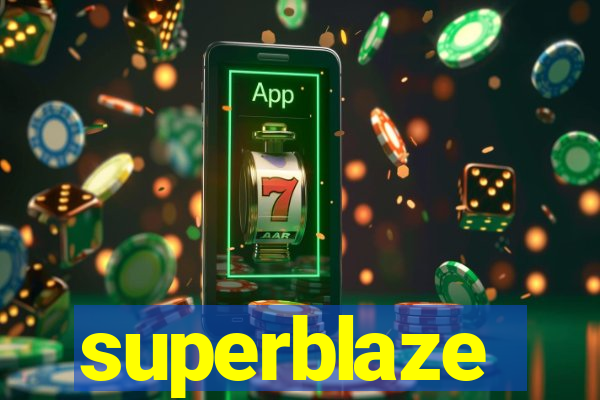superblaze