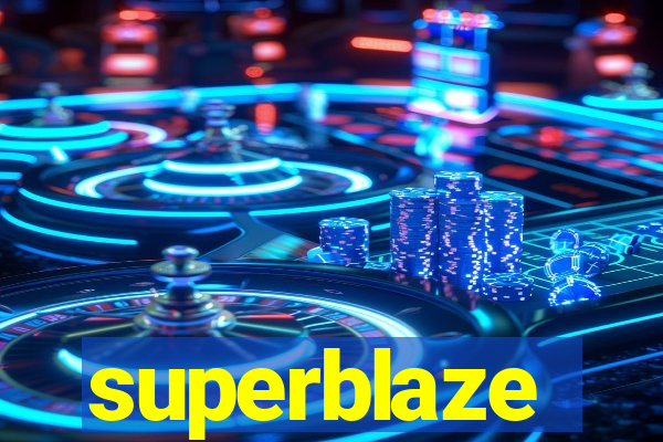 superblaze