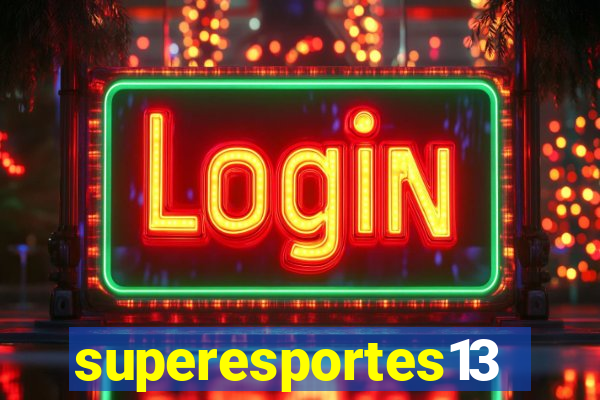 superesportes13.bet