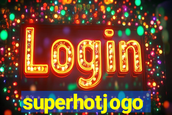 superhotjogo