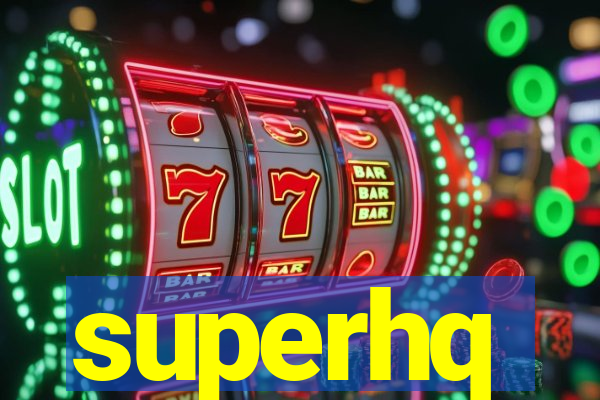 superhq