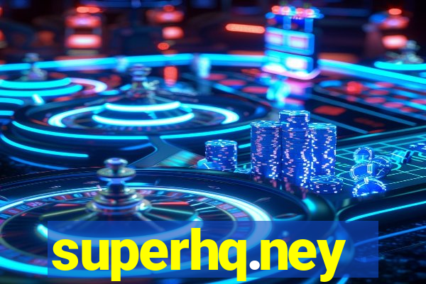 superhq.ney