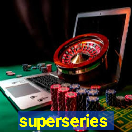 superseries