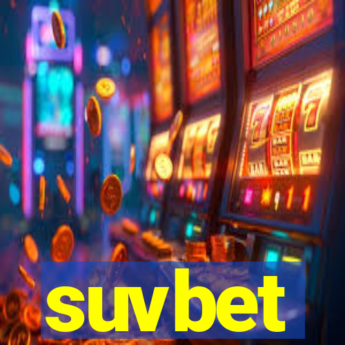 suvbet
